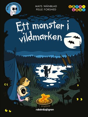 cover image of Familjen Monstersson 15 – Ett monster i vildmarken
